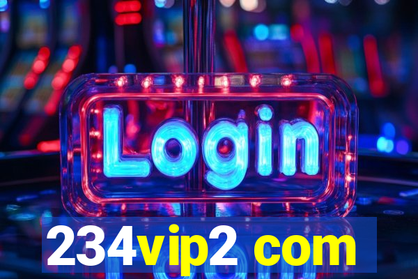 234vip2 com