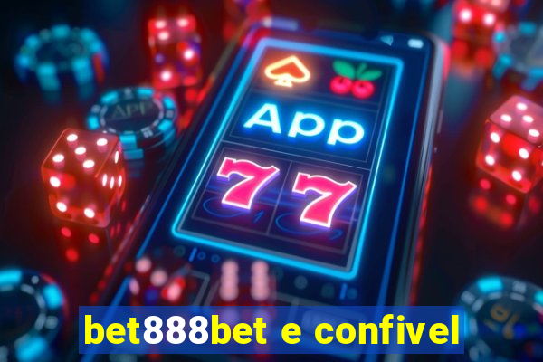 bet888bet e confivel