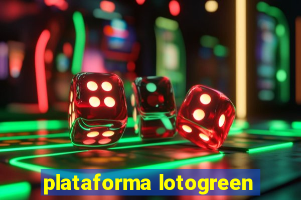 plataforma lotogreen