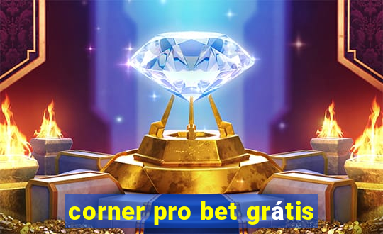 corner pro bet grátis