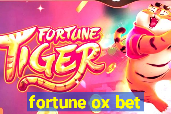 fortune ox bet