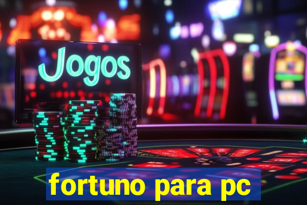 fortuno para pc