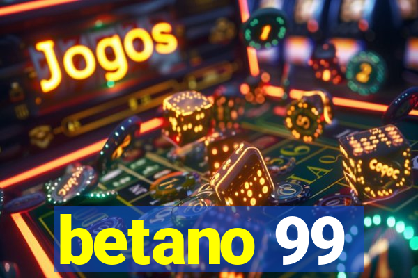 betano 99