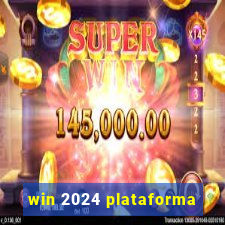 win 2024 plataforma