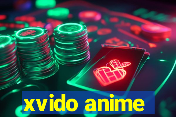 xvido anime