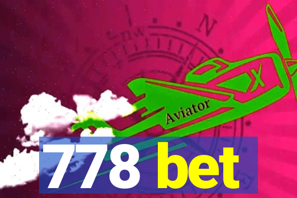 778 bet