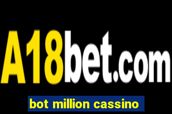 bot million cassino