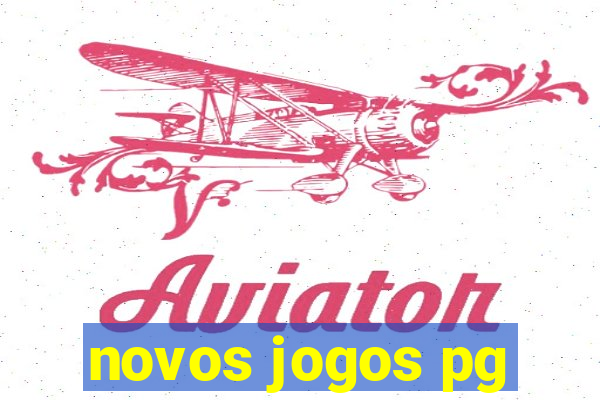 novos jogos pg