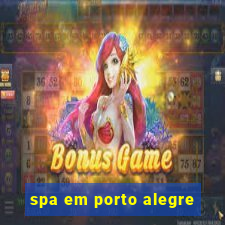 spa em porto alegre