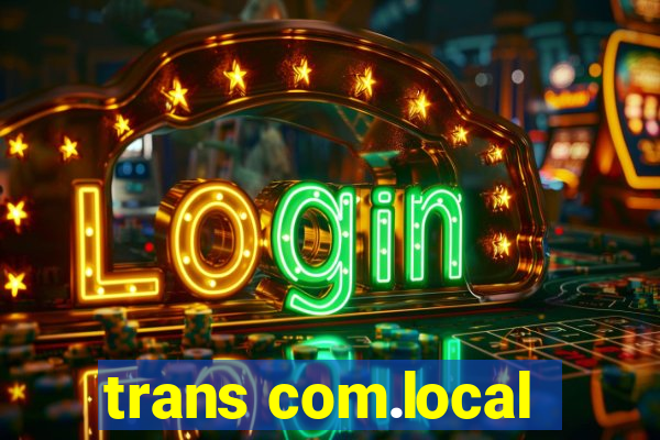 trans com.local