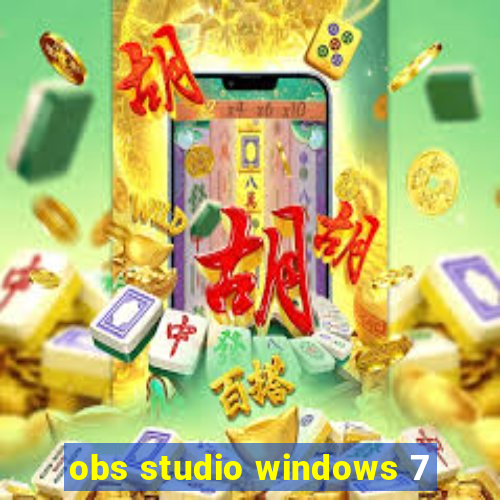 obs studio windows 7