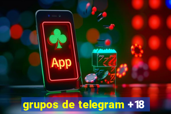 grupos de telegram +18