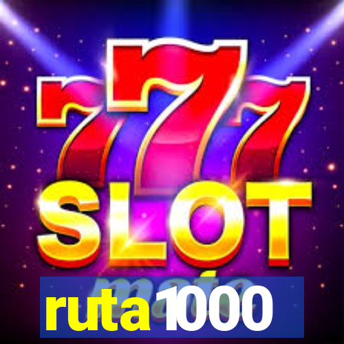 ruta1000