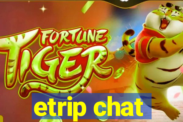 etrip chat