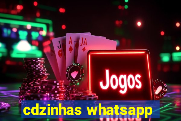 cdzinhas whatsapp