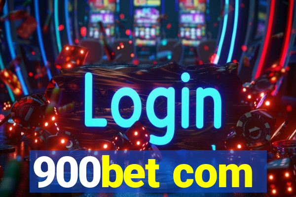 900bet com