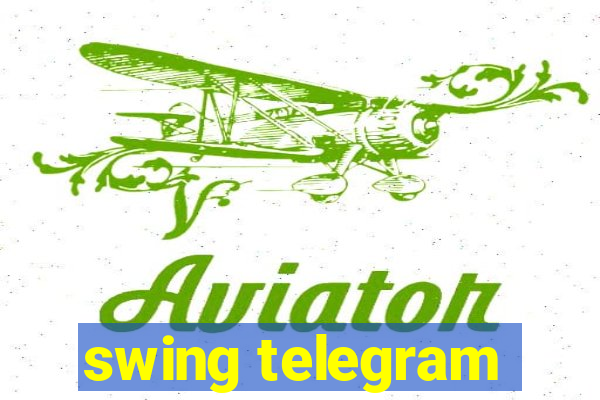 swing telegram