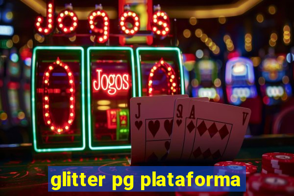 glitter pg plataforma