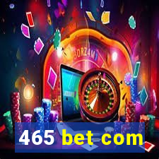 465 bet com