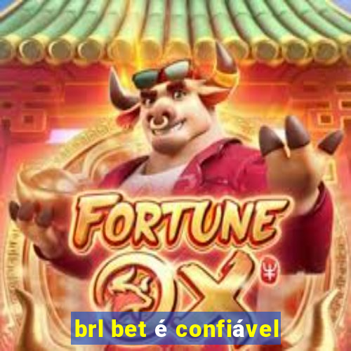 brl bet é confiável