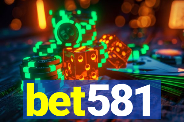 bet581