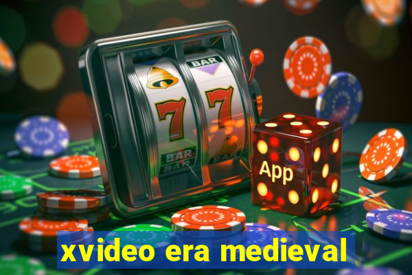 xvideo era medieval