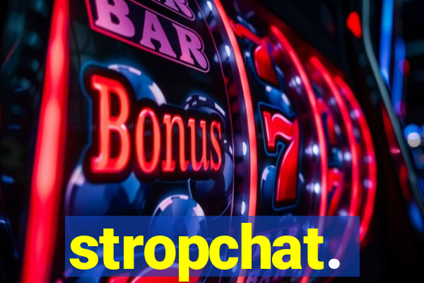 stropchat.