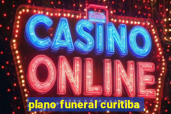 plano funeral curitiba