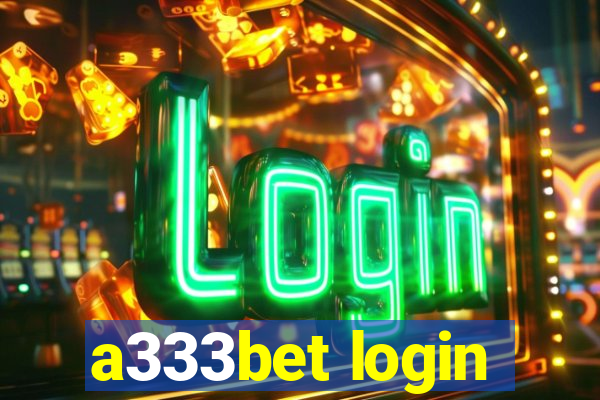 a333bet login