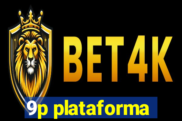 9p plataforma