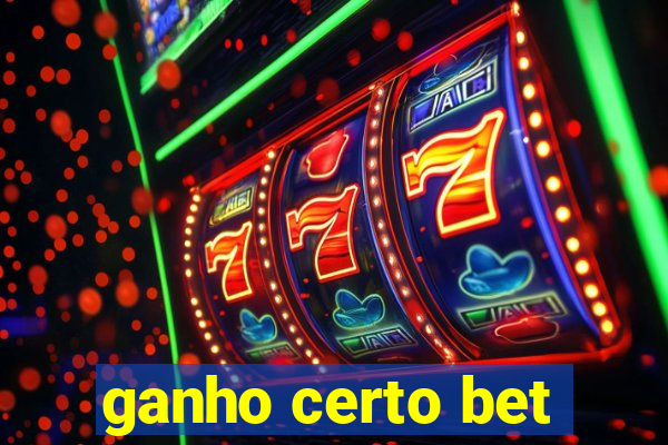 ganho certo bet