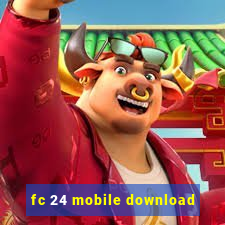 fc 24 mobile download