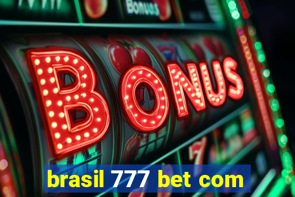 brasil 777 bet com