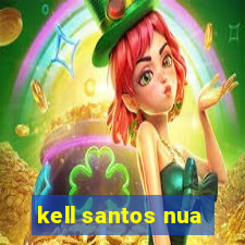 kell santos nua