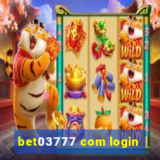 bet03777 com login