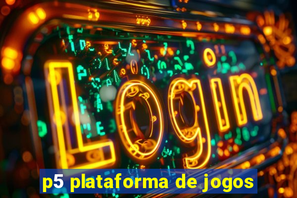 p5 plataforma de jogos