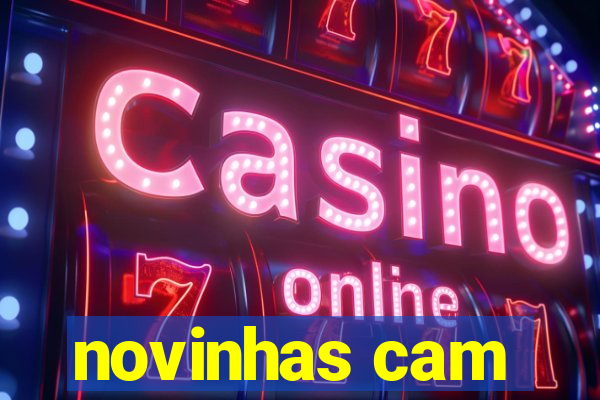 novinhas cam