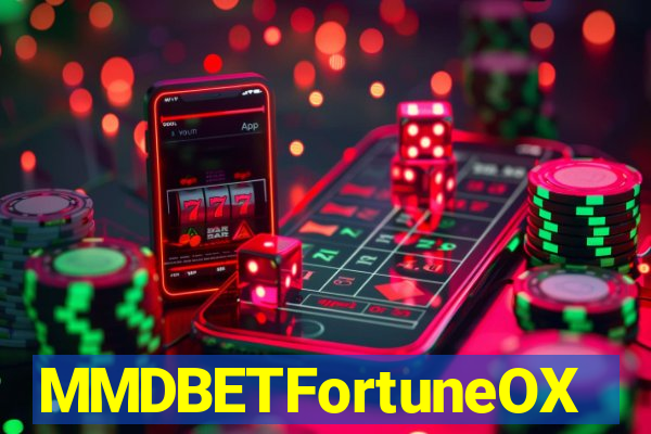 MMDBETFortuneOX