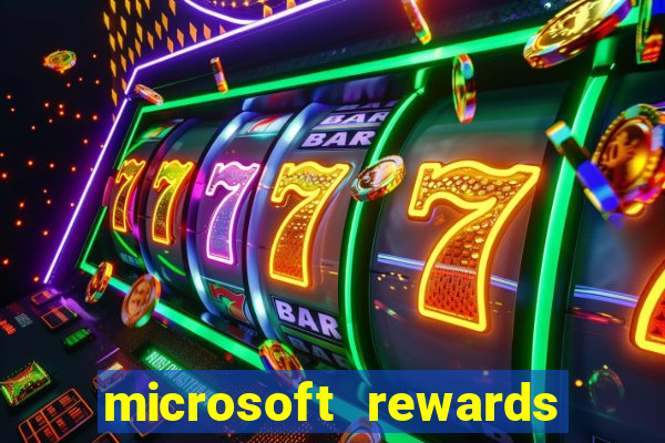 microsoft rewards ganhe recompensas