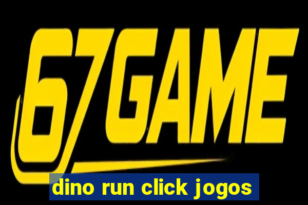 dino run click jogos