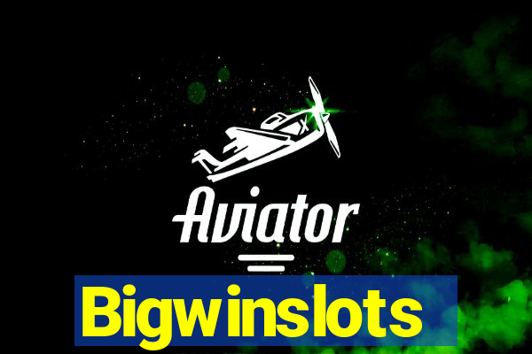 Bigwinslots