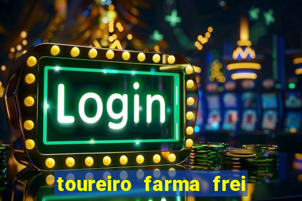 toureiro farma frei serafim teresina - pi toureiro farma frei serafim whatsapp