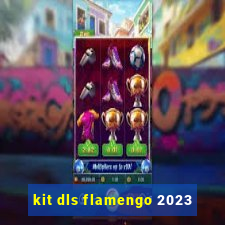 kit dls flamengo 2023