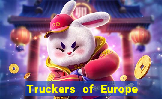 Truckers of Europe 3 dinheiro infinito