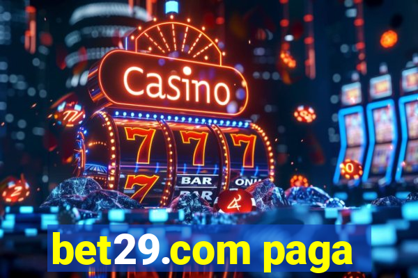 bet29.com paga