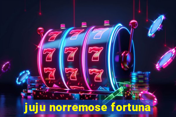 juju norremose fortuna