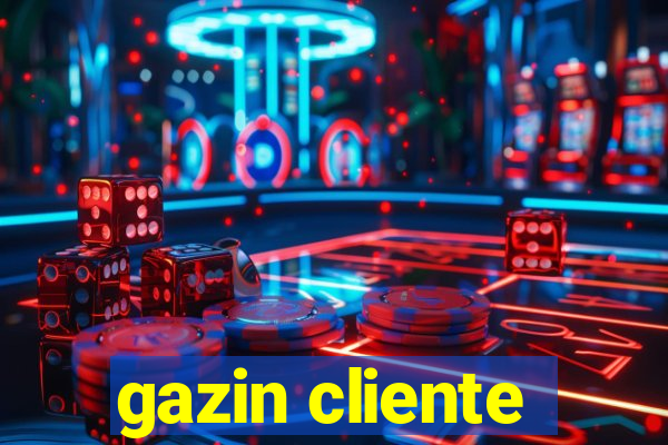 gazin cliente