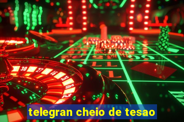 telegran cheio de tesao