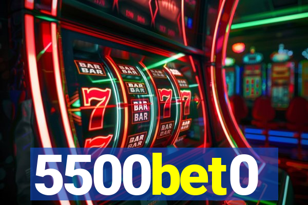 5500bet0