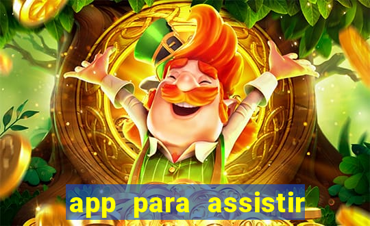 app para assistir todos os jogos de futebol